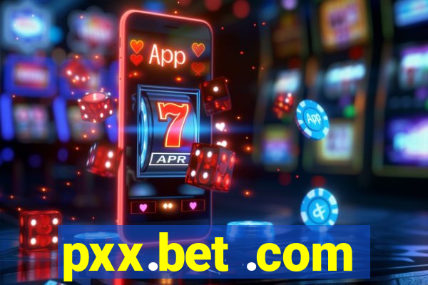 pxx.bet .com